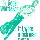 Afbeelding bij: Roger Whittaker - Roger Whittaker-If I were a rich man / Are you thinking